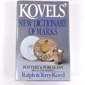 Kovels' New Dictionary of Pottery & Porcelain Marks